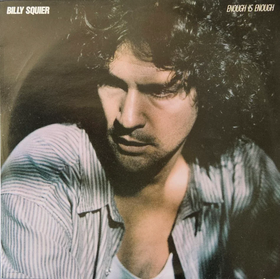 Billy Squier – Enough Is Enough