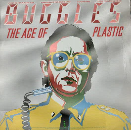 Buggles – The Age Of Plastic
