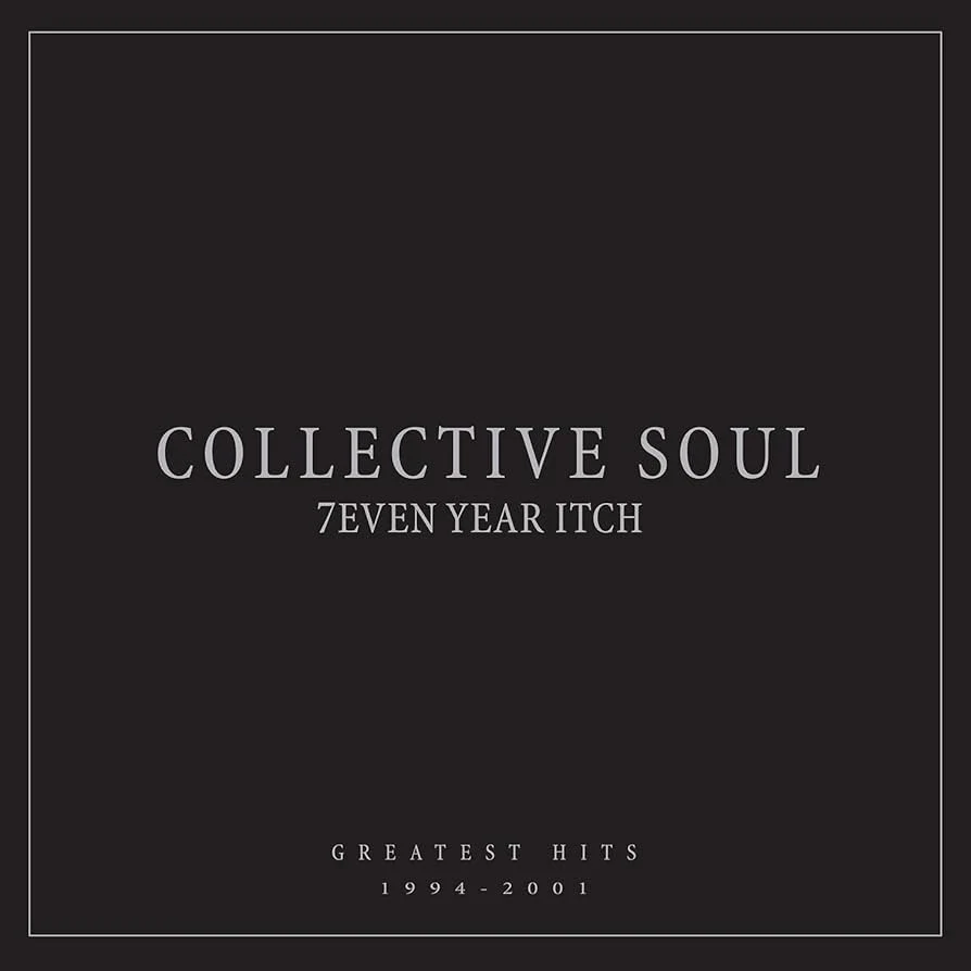 Collective Soul – 7even Year Itch: Greatest Hits 1994-2001