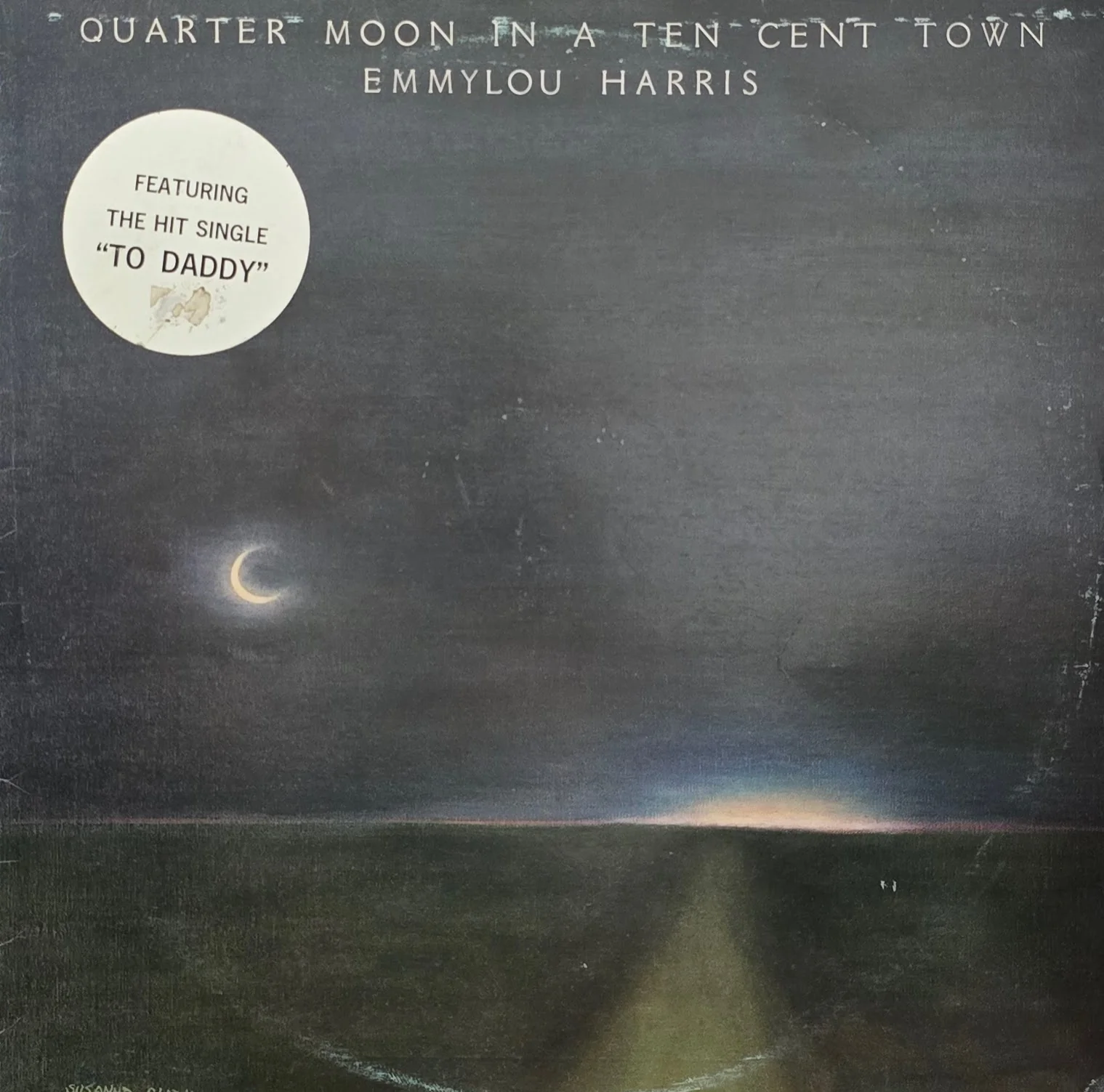 Emmylou Harris – Quarter Moon In A Ten Cent Town
