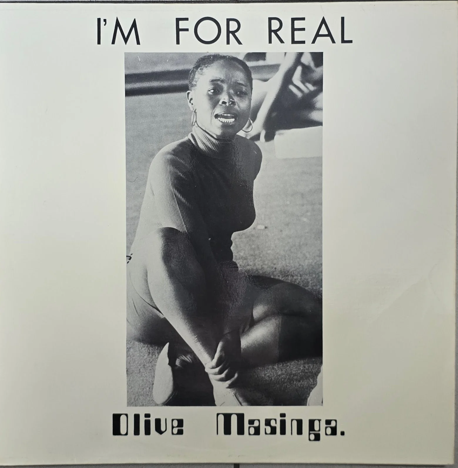 Olive Masinga – I'm For Real