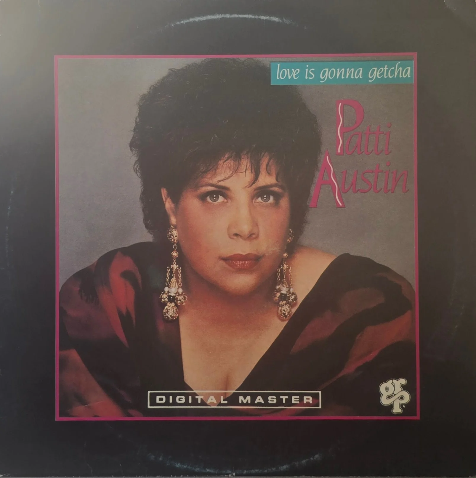 Patti Austin – Love Is Gonna Getcha