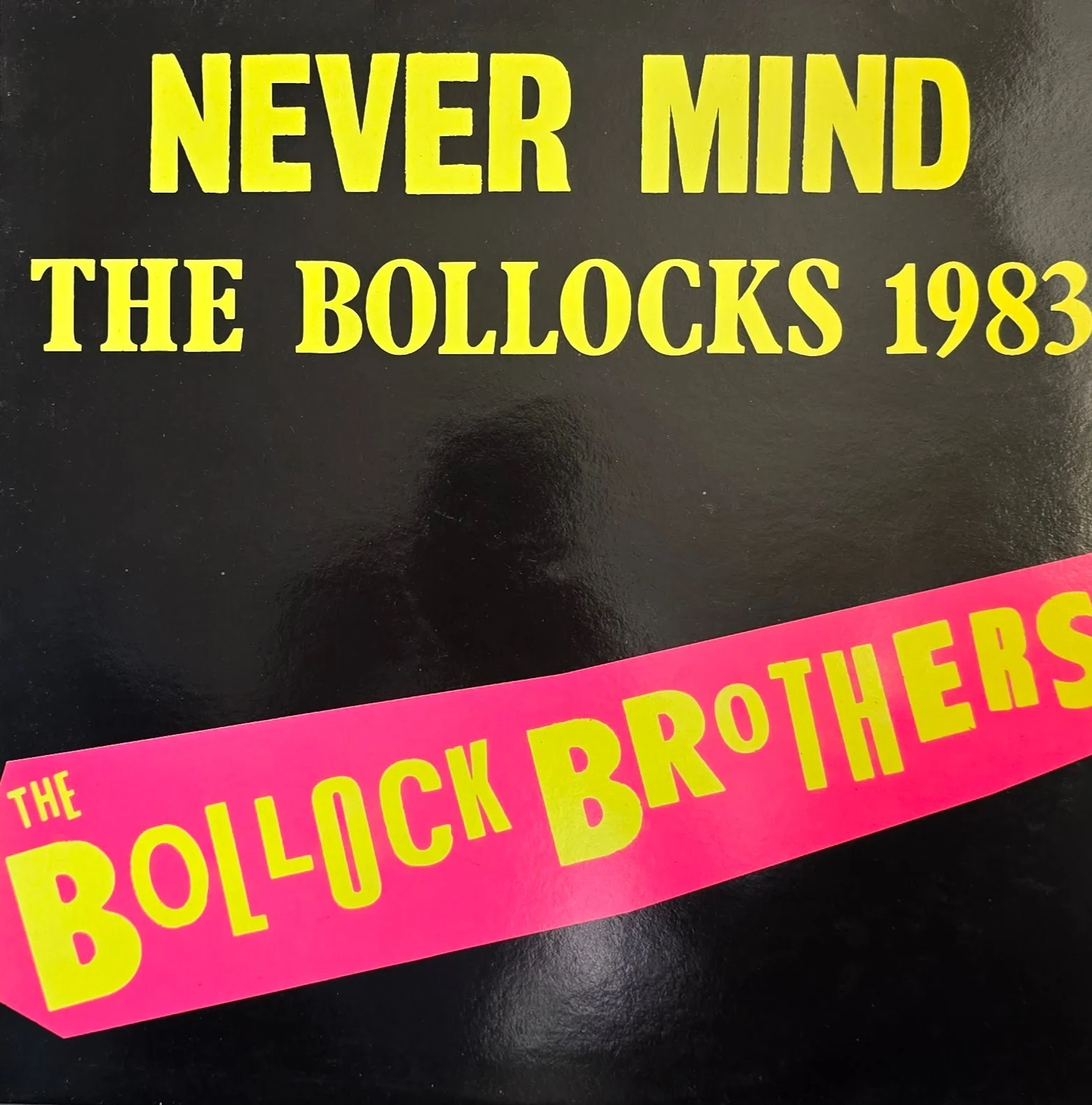 The Bollock Brothers – Never Mind The Bollocks 1983
